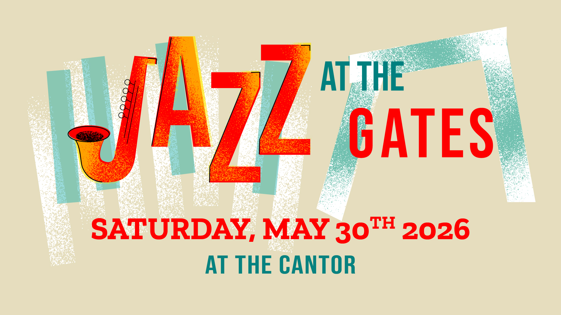Jazz at the Gates; Saturday, May 30th 2026 at the Cantor